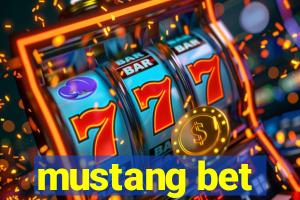 mustang bet